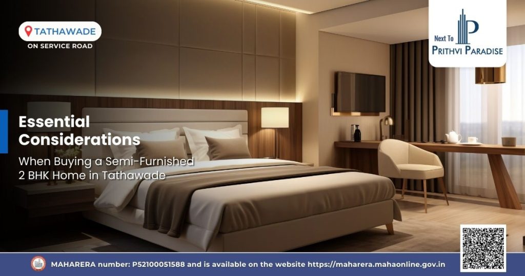 Semi-Furnished 2 BHK Home in Tathawade