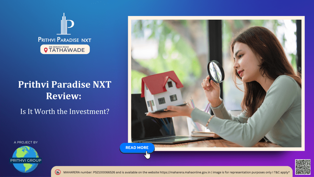 smart investment at prithvi paradise nxt in tathawade
