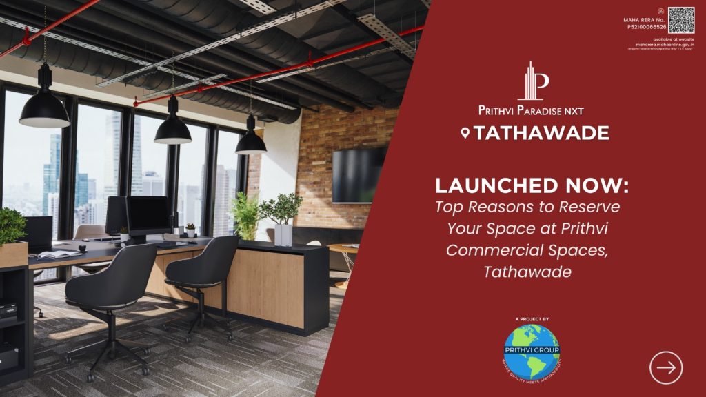Premium commercial spaces at Prithvi Paradise NXT Tathawade Pune